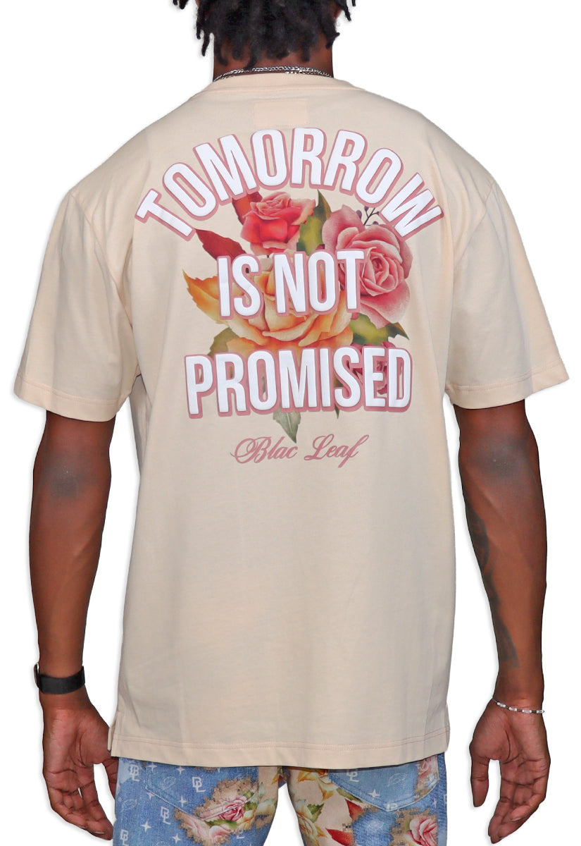 Tomorrow Is Not Promised